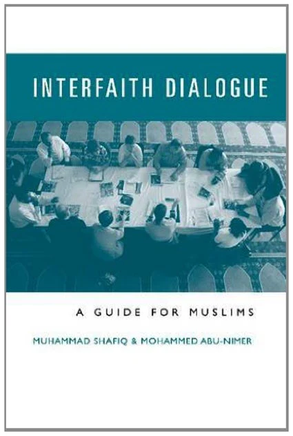 Interfaith Dialogue: A Guide For Muslims