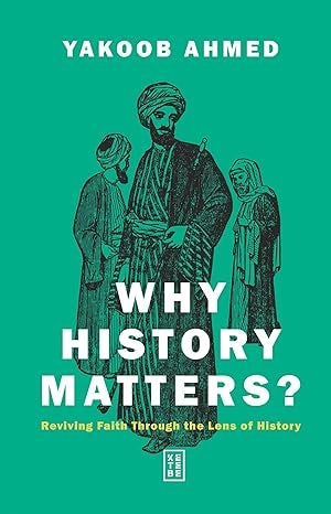 Why History Matters? (by Ketebe)